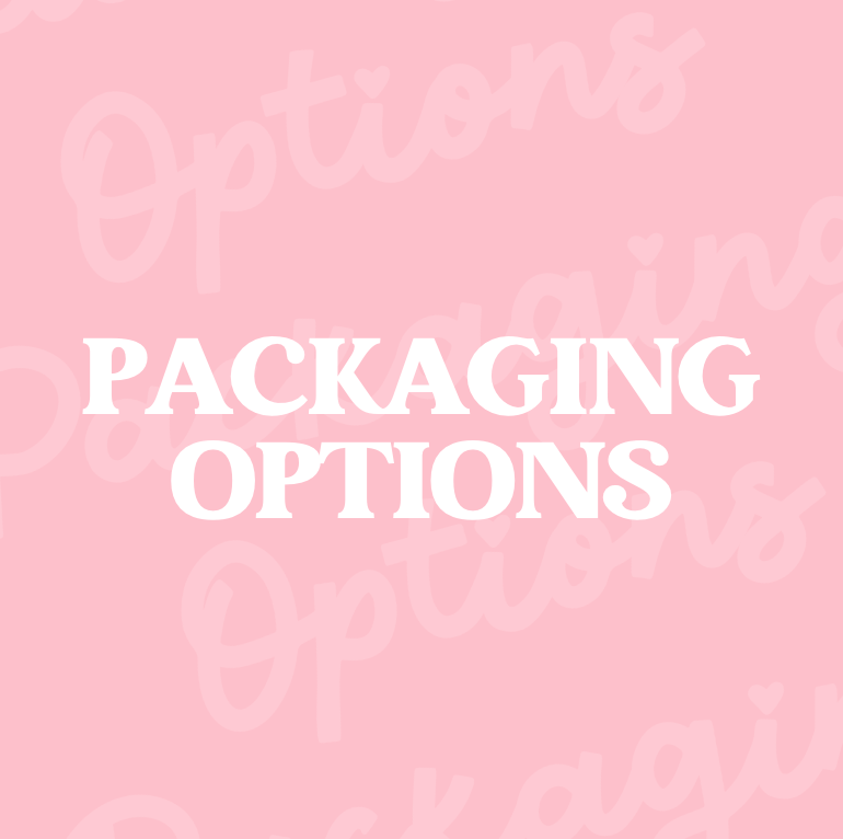 Packaging Options
