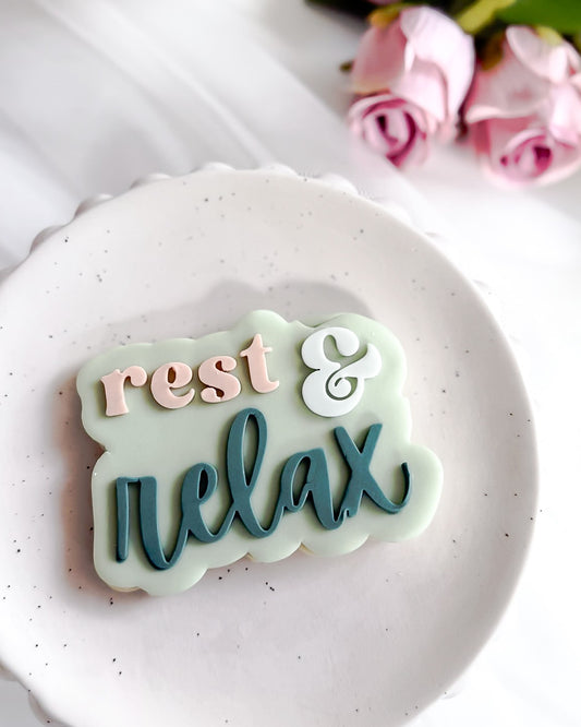 Rest & Relax Cookie Cutter & Stamp