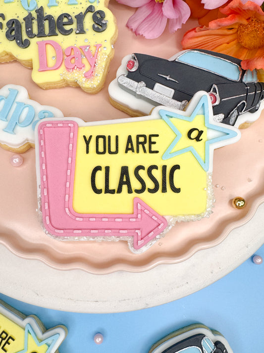 You're A Classic Cookie Cutter & Stamp STL File