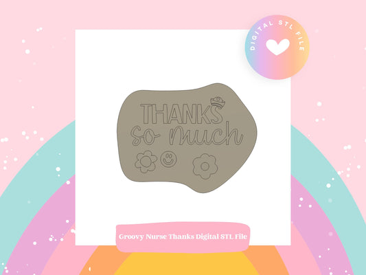 Groovy Thanks So Much Digital STL File